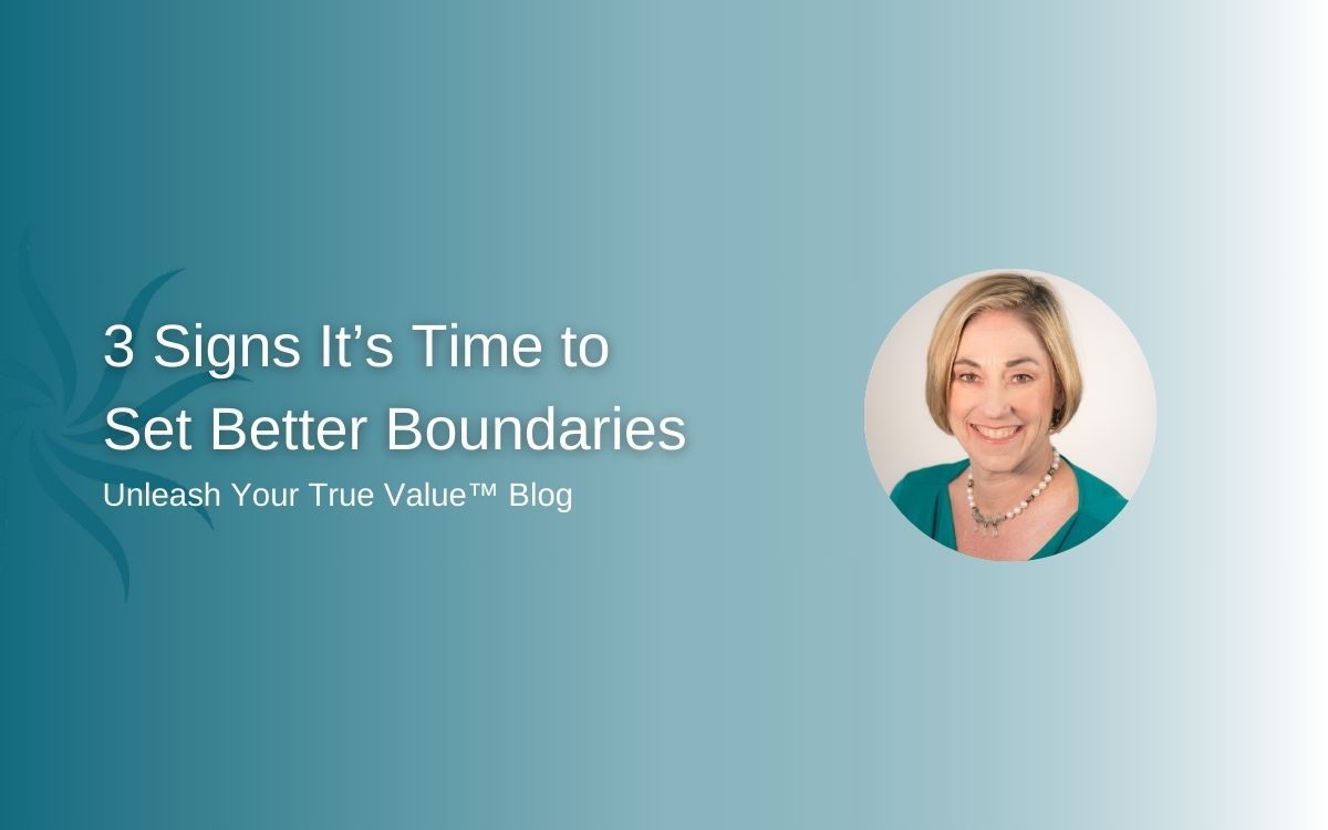 3 Signs It’s Time to Set Better Boundaries Kathleen Burns Kingsbury