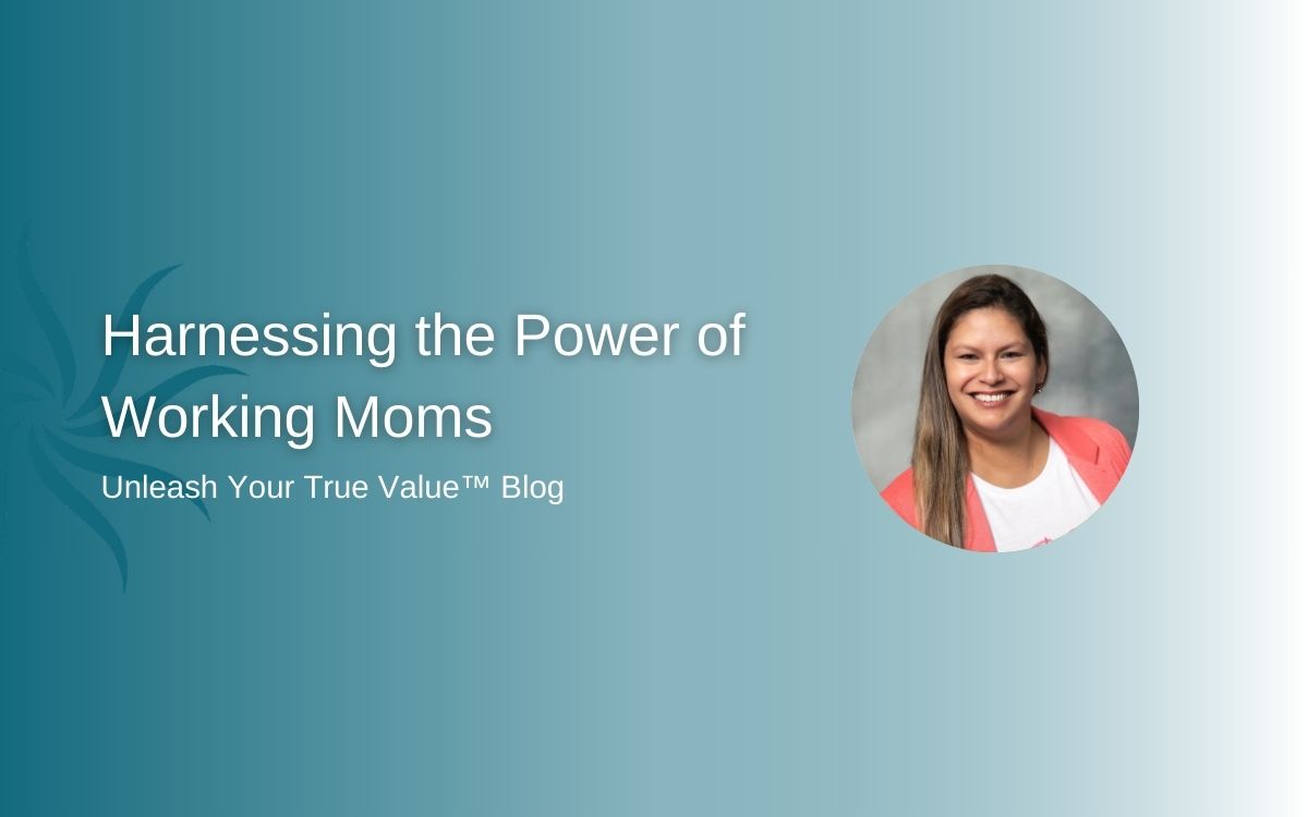 Harnessing the Power of Working Moms Carla Titus